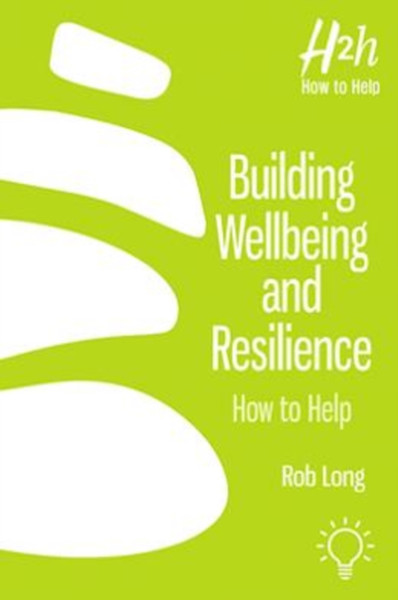 Building Wellbeing And Resilience: How To Help