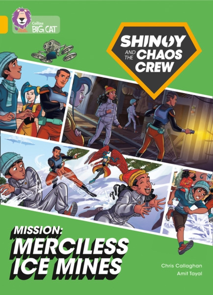 Shinoy And The Chaos Crew Mission: Merciless Ice Mines: Band 09/Gold