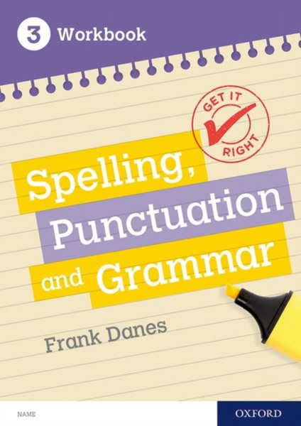 Get It Right: Ks3; 11-14: Spelling, Punctuation And Grammar Workbook 3