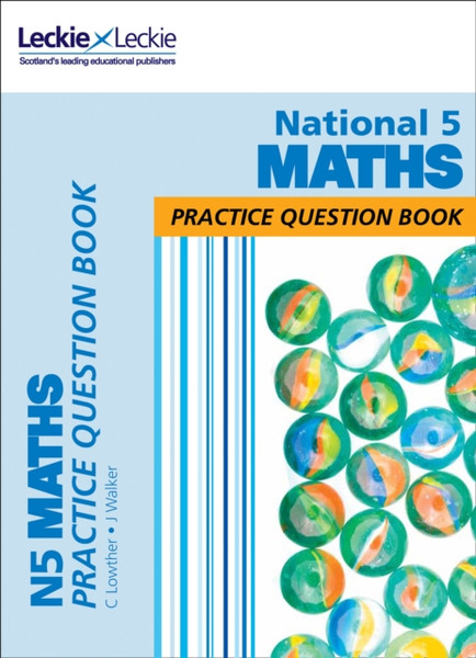 National 5 Maths: Practise And Learn Sqa Exam Topics - 9780008209087