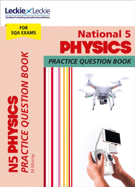 National 5 Physics: Practise And Learn Sqa Exam Topics - 9780008263591