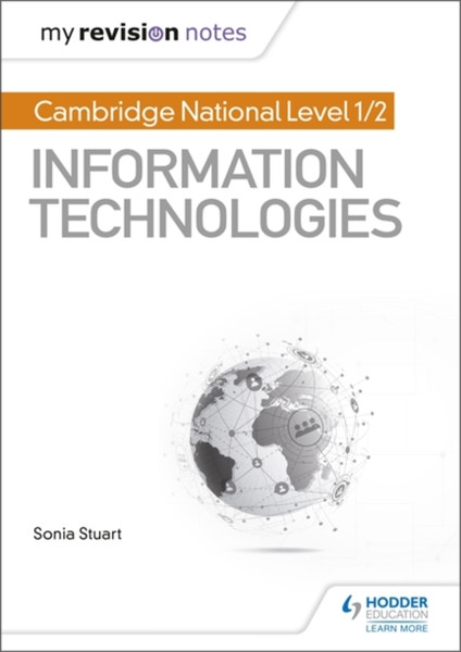 My Revision Notes: Cambridge National Level 1/2 Certificate In Information Technologies