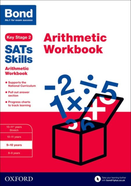 Bond Sats Skills: Arithmetic Workbook: 9-10 Years