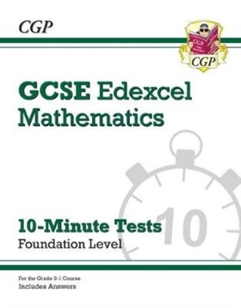 Grade 9-1 Gcse Maths Edexcel 10-Minute Tests - Foundation (Includes Answers)