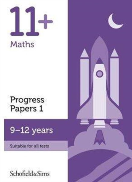 11+ Maths Progress Papers Book 1: Ks2, Ages 9-12