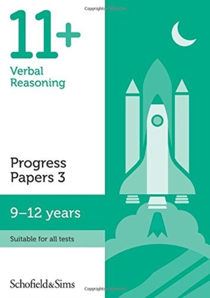 11+ Verbal Reasoning Progress Papers Book 3: Ks2, Ages 9-12