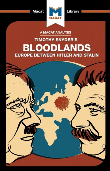An Analysis Of Timothy Snyder'S Bloodlands: Europe Between Hitler And Stalin