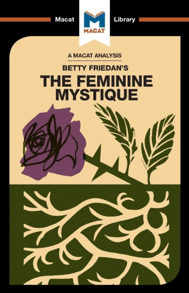 An Analysis Of Betty Friedan'S The Feminine Mystique