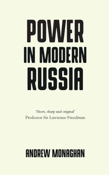 Power In Modern Russia: Strategy And Mobilisation