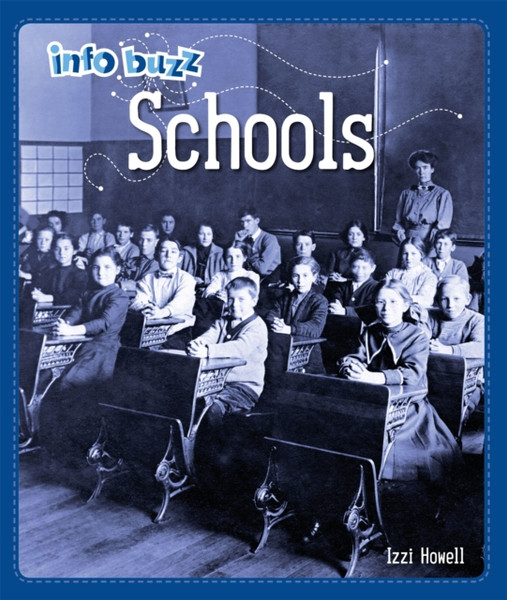Info Buzz: History: Schools - 9781445164786