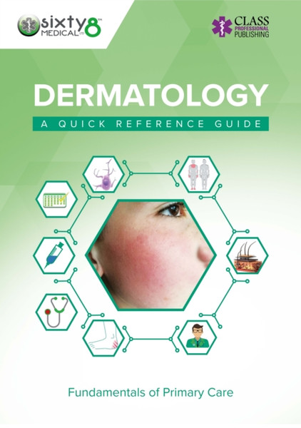 Dermatology: A Quick Reference Guide