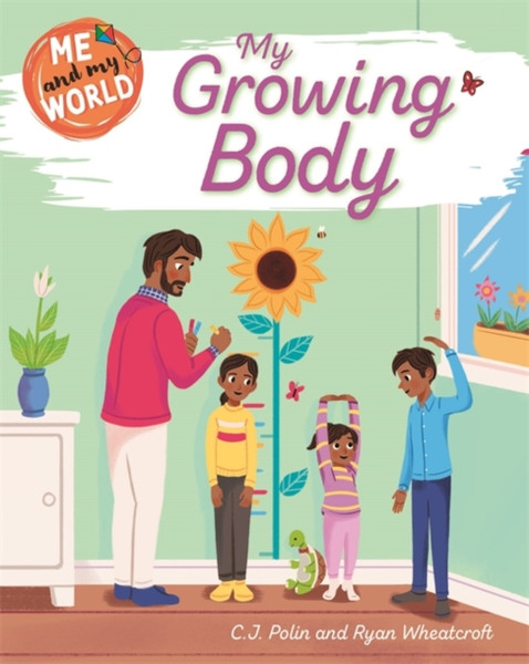 Me And My World: My Growing Body - 9781445173368