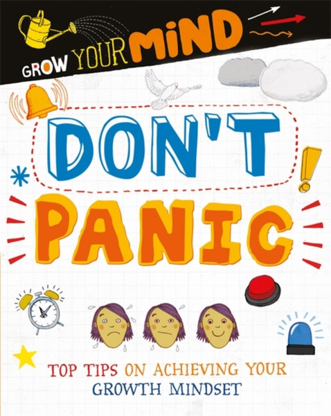 Grow Your Mind: Don'T Panic