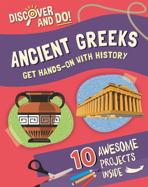 Discover And Do: Ancient Greeks - 9781445177434