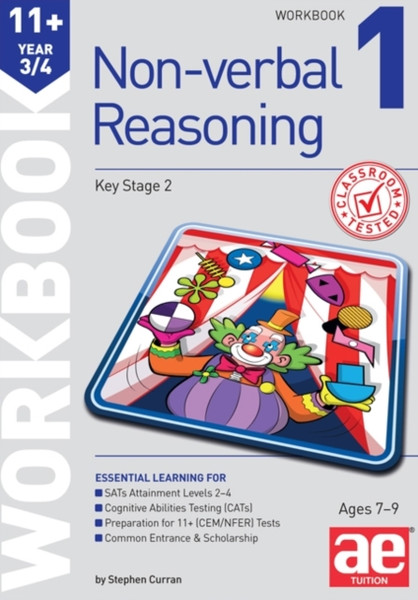 11+ Non-Verbal Reasoning Year 3/4 Workbook 1: Including Multiple Choice Test Technique