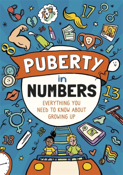 Puberty In Numbers: Everything You Need To Know About Growing Up