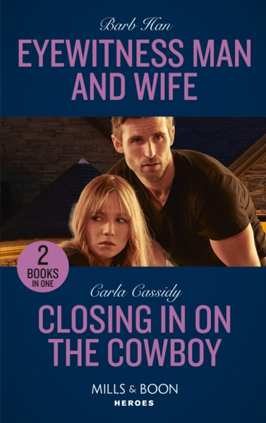 Eyewitness Man And Wife / Closing In On The Cowboy: Eyewitness Man And Wife (A Ree And Quint Novel) / Closing In On The Cowboy (Kings Of Coyote Creek)