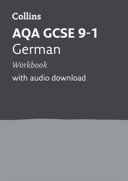 Aqa Gcse 9-1 German Workbook: Ideal For Home Learning, 2022 And 2023 Exams