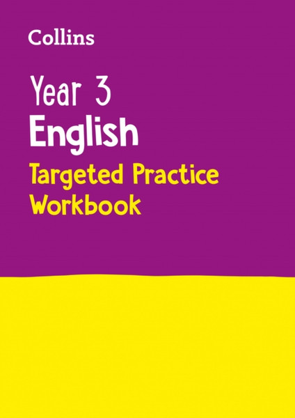 Year 3 English Targeted Practice Workbook: Ideal For Use At Home