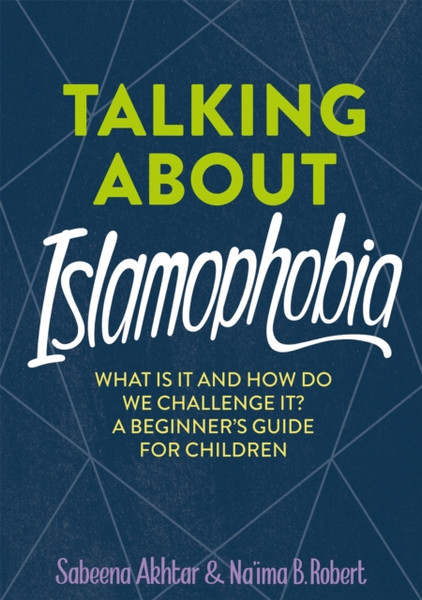 Talking About Islamophobia - 9781526313386