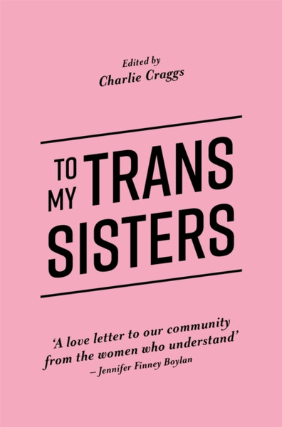 To My Trans Sisters