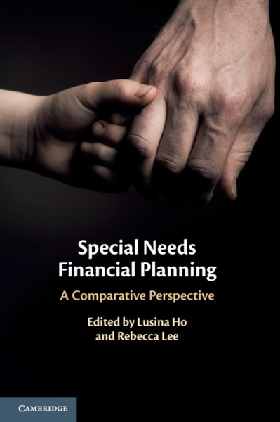 Special Needs Financial Planning: A Comparative Perspective - 9781108740449