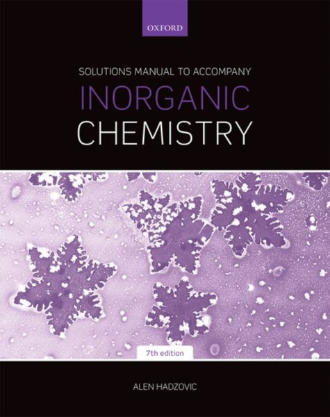 Solutions Manual To Accompany Inorganic Chemistry 7Th Edition