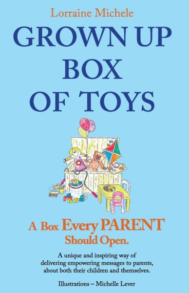 Grown Up Box Of Toys: A Box Every Parent Should Open!