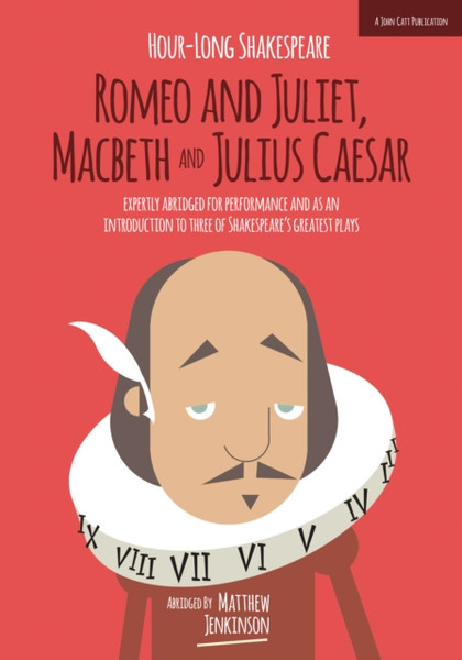 Hour-Long Shakespeare Volume Ii (Romeo And Juliet, Macbeth And Julius Caesar)