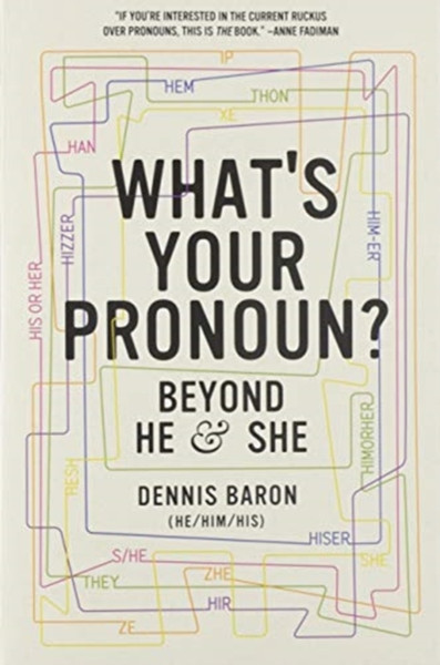 What'S Your Pronoun?: Beyond He And She - 9781631498718