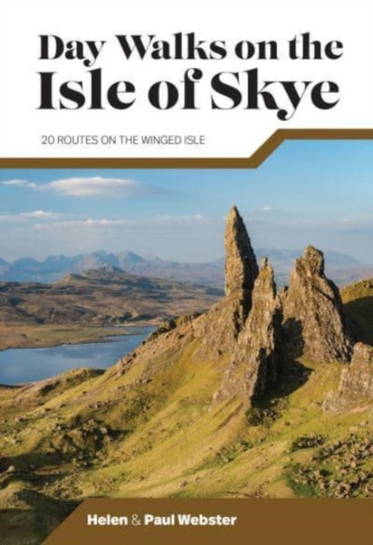 Day Walks On The Isle Of Skye: 20 Routes On The Winged Isle