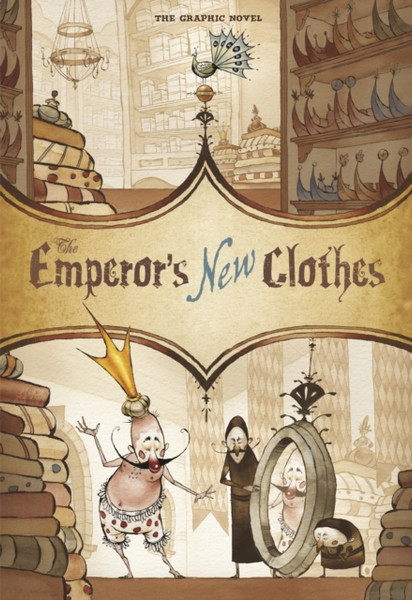 The Emperor'S New Clothes: The Graphic Novel