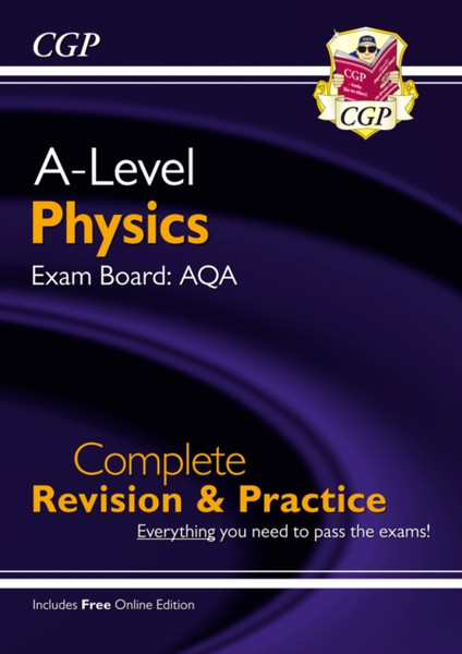 A-Level Physics: Aqa Year 1 & 2 Complete Revision & Practice With Online Edition