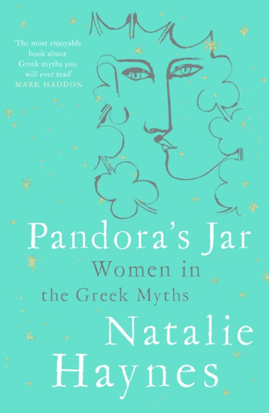 Pandora'S Jar: Women In The Greek Myths - 9781509873142