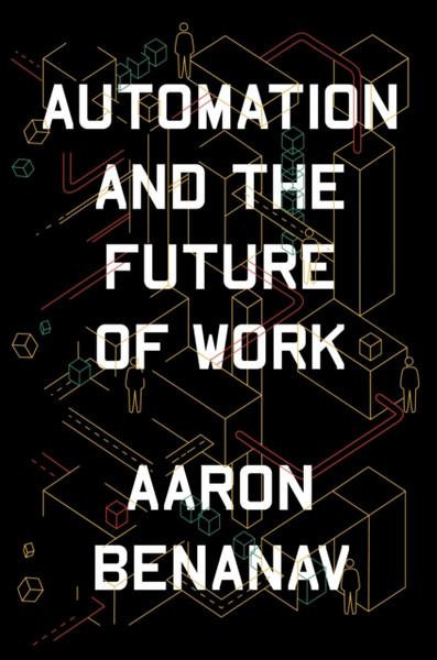 Automation And The Future Of Work - 9781839761294