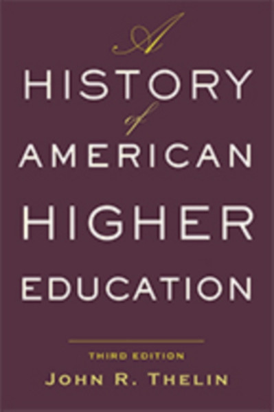 A History Of American Higher Education