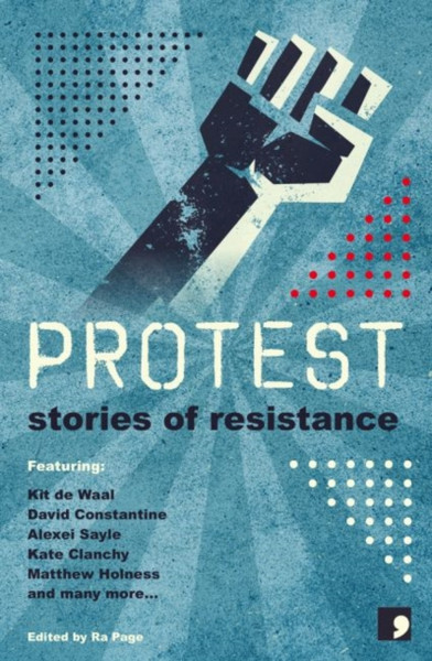 Protest: Stories Of Resistance