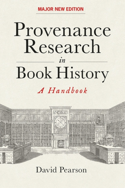 Provenance Research In Book History: A Handbook