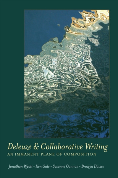 Deleuze And Collaborative Writing: An Immanent Plane Of Composition