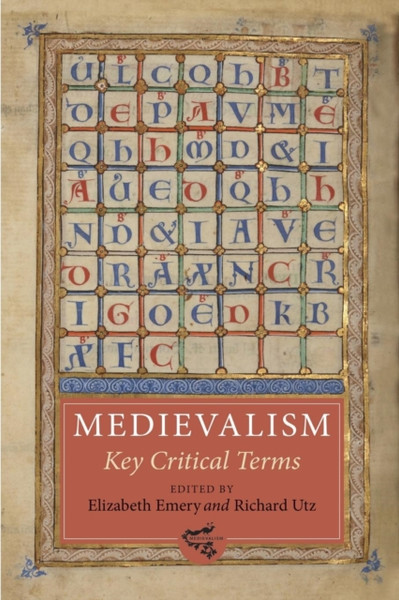 Medievalism: Key Critical Terms