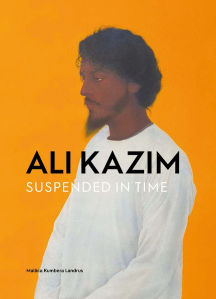 Ali Kazim: Suspended In Time