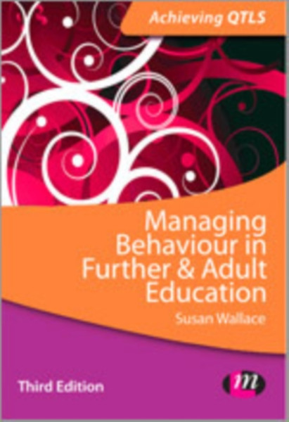 Managing Behaviour In Further And Adult Education