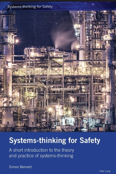 Systems-Thinking For Safety: A Short Introduction To The Theory And Practice Of Systems-Thinking.