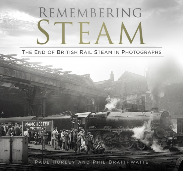 Remembering Steam: The End Of British Rail Steam In Photographs