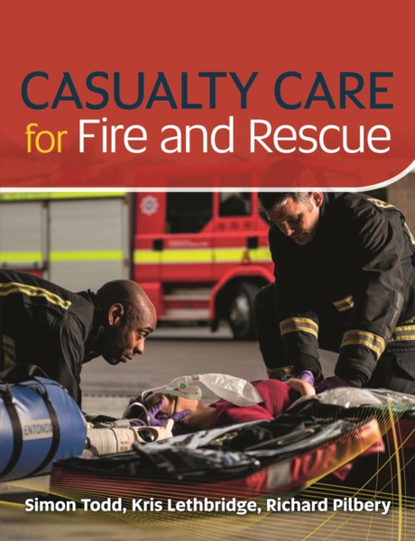 Casualty Care For Fire And Rescue