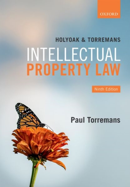 Holyoak And Torremans Intellectual Property Law