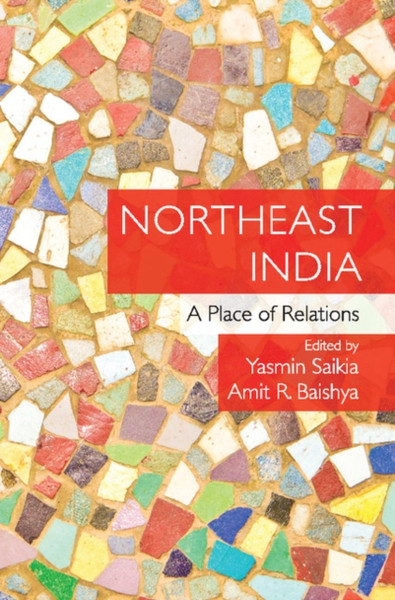 Northeast India: A Place Of Relations