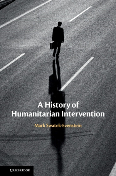 A History Of Humanitarian Intervention