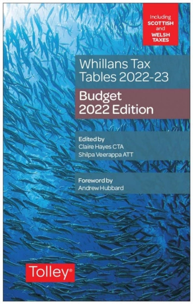 Whillans'S Tax Tables 2022-23 (Budget Edition)