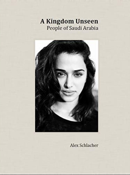 A Kingdom Unseen: People Of Saudi Arabia